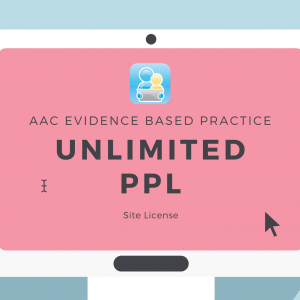 Site License for 100+ registrants for Online Course: AAC Evidence Based Practice